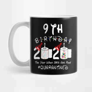 9th Birthday 2020 The Year When Shit Got Real Quarantined Mug